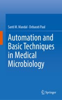 Automation and Basic Techniques in Medical Microbiology