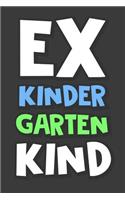 Ex Kindergarten Kind: Notizbuch mit 120 Seiten für Schülerinnen und Schüler zur Einschulung mit karierten Seiten zum Malen, Zeichnen und Hausaufgaben notieren.