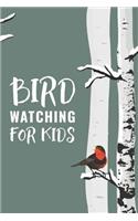 Bird Watching For Kids