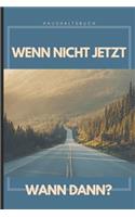 Haushaltsbuch Wenn Nicht Jetzt Wann Dann: A5 Haushaltsbuch Blanko - Geld sparen für die Urlaubskasse - Wochenplaner - Finanzplaner - Ausgabenbuch - Familienplaner - Planner