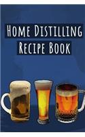 Home Distilling Recipe Book