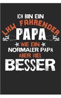 Ich Bin Ein LKW Fahrender Papa, Wie Ein Normaler Papa Aber Viel Besser: A5 Notebook Kariert Karo LKW - Vater - Beruf - Lastwagen - Fahrer - Trucker - Humor - Witzig - Spruch - Geschenk