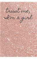 Trust me, I'm a girl