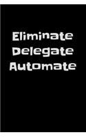Eliminate Delegate Automate: Notebook 6x9, graph paper