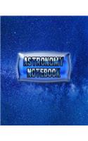 Astronomy Notebook: Astronomy Lessons Notebook, Astronomy Study Guide, 8x10 Journal, 120 Blank College Ruled Pages, Ideal Astronomy Student Gift