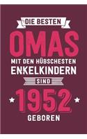 Die Besten Omas mit den hübschesten Enkelkindern: sind 1952 geboren - Notizbuch liniert mit 100 Seiten