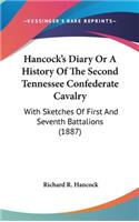 Hancock's Diary Or A History Of The Second Tennessee Confederate Cavalry