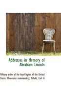 Addresses in Memory of Abraham Lincoln
