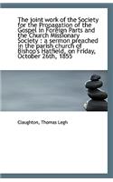 The Joint Work of the Society for the Propagation of the Gospel in Foreign Parts and the Church Miss