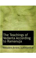 Teachings of Vedanta According to Ramanuja