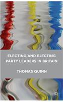 Electing and Ejecting Party Leaders in Britain