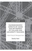 Macroeconomic Aspects of Aging and Retirement of College and University Teachers