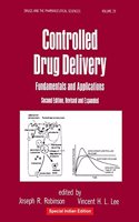 Controlled Drug Delivery Fundamentals And Applications 2Ed Drugs And Pharmc Sciences Vol 29 (Hb 2017) (Special Indian Edition)