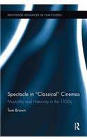 Spectacle in Classical Cinemas