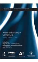 Water and Security in Central Asia