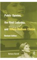 Public Opinion, the First Ladyship, and Hillary Rodham Clinton