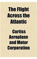 The Flight Across the Atlantic
