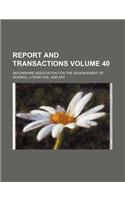 Report and Transactions Volume 40