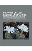 Proposed Chelsea-Hackney Line Stations: King's Cross St. Pancras Tube Station, London Victoria Station, Tottenham Court Road Tube Station(English)