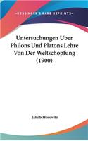 Untersuchungen Uber Philons Und Platons Lehre Von Der Weltschopfung (1900)