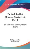 de Kerk En Het Moderne Staatsrecht, Part 1