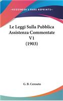 Le Leggi Sulla Pubblica Assistenza Commentate V1 (1903)