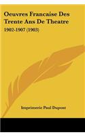 Oeuvres Francaise Des Trente Ans De Theatre