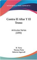 Contra El Altar y El Trono