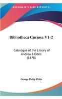 Bibliotheca Curiosa V1-2