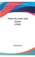 Notes on Arms and Armor (1916)