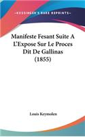 Manifeste Fesant Suite A L'Expose Sur Le Proces Dit de Gallinas (1855)