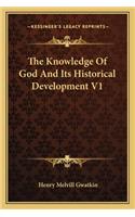 Knowledge of God and Its Historical Development V1