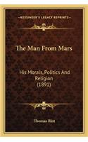 Man from Mars the Man from Mars