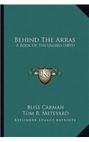Behind the Arras
