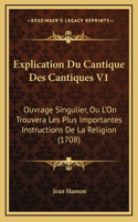 Explication Du Cantique Des Cantiques V1