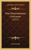 Trias Dissertationum Criticarum (1717)
