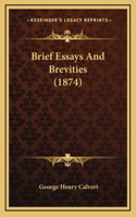 Brief Essays and Brevities (1874)