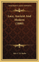 Lace, Ancient And Modern (1880)