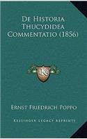 De Historia Thucydidea Commentatio (1856)