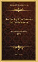 Uber Den Begriff Des Procurator Und Des Mandatarius