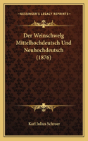 Der Weinschwelg Mittelhochdeutsch Und Neuhochdeutsch (1876)