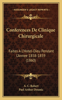 Conferences De Clinique Chirurgicale