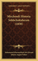 Mirchondi Historia Seldschukidarum (1838)
