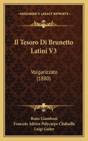 Tesoro Di Brunetto Latini V3