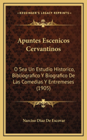 Apuntes Escenicos Cervantinos