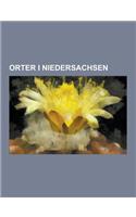 Orter I Niedersachsen: Oldenburg, Hessisch Oldendorf, Hannover, Luneburg, Emden, Uplengen, Aurich, Norderney, Zetel, Wilhelmshaven, Wangeroog(Swedish)