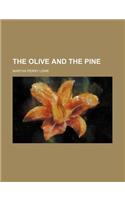 The Olive and the Pine