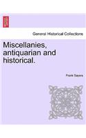 Miscellanies, Antiquarian and Historical.