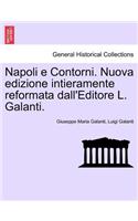 Napoli E Contorni. Nuova Edizione Intieramente Reformata Dall'editore L. Galanti.