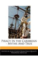Piracy in the Caribbean - Myths and True